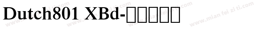 Dutch801 XBd字体转换